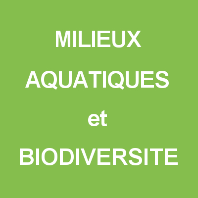 MILIEUX AQUATIQUES ET BIODIVERSITE