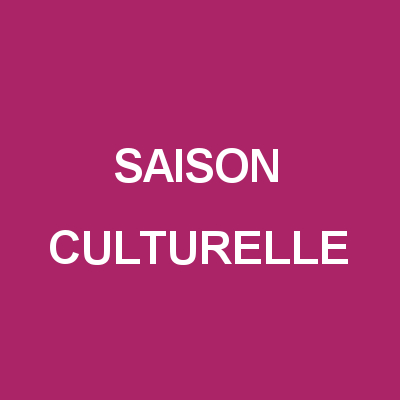 SAISON CULTURELLE