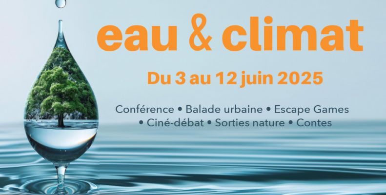 Du 3 au 12 juin 2025 : Eau & Climat