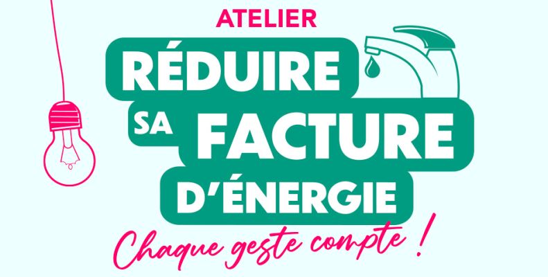 Réduire sa facture d’énergie : un atelier gratuit pour adopter les bons gestes au quotidien