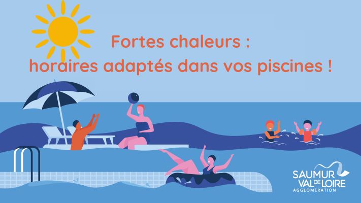 Canicule - La Communauté d'agglomération Saumur Val de Loire adapte les horaires d'ouverture de ses piscines