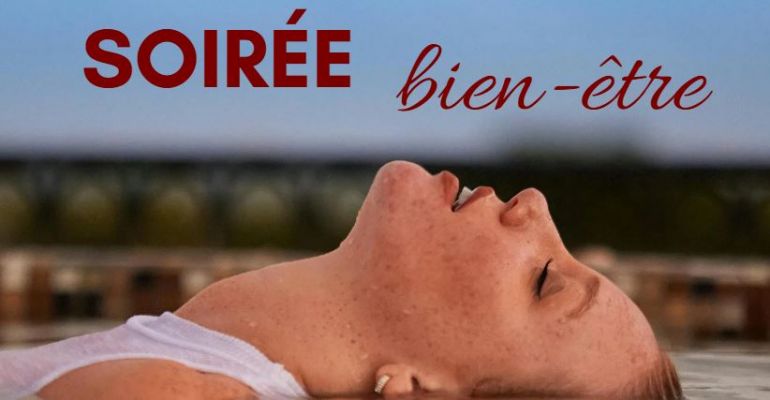 Offrez-vous une pause détente lors de la SOIRÉE BIEN-ÊTRE  à la piscine des Fontaines 