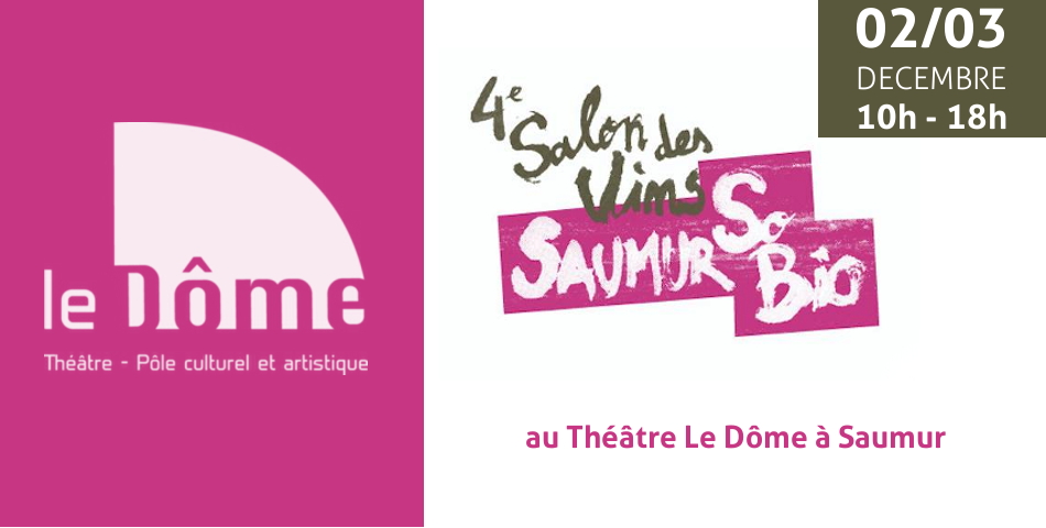 Le Théâtre Le Dôme de Saumur accueille le salon So Bio