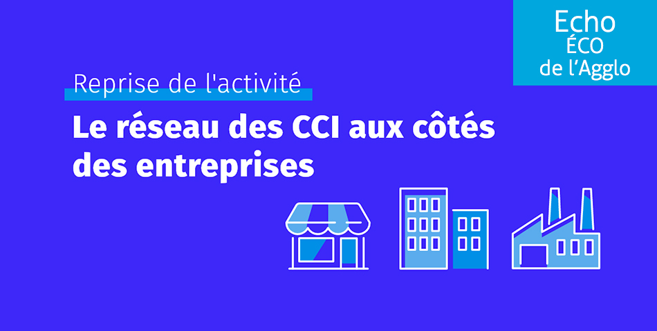 La CCI 49 accompagne les entreprises dans leur reprise d'activité