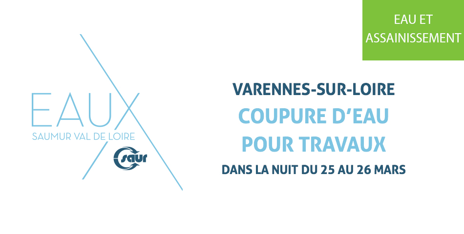 Varennes-sur-Loire : coupure d'eau pour travaux prévue dans la nuit du 25 au 26 mars