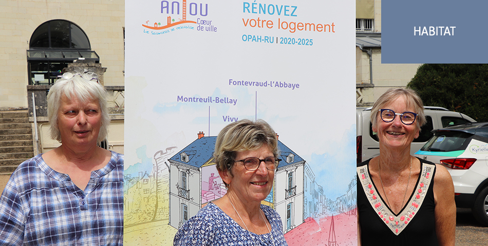 Trois locaux moteurs recrutés pour faire connaître les dispositifs d’aides à la rénovation de l’habitat sur Montreuil-Bellay, Vivy et Fontevraud-L’Abbaye