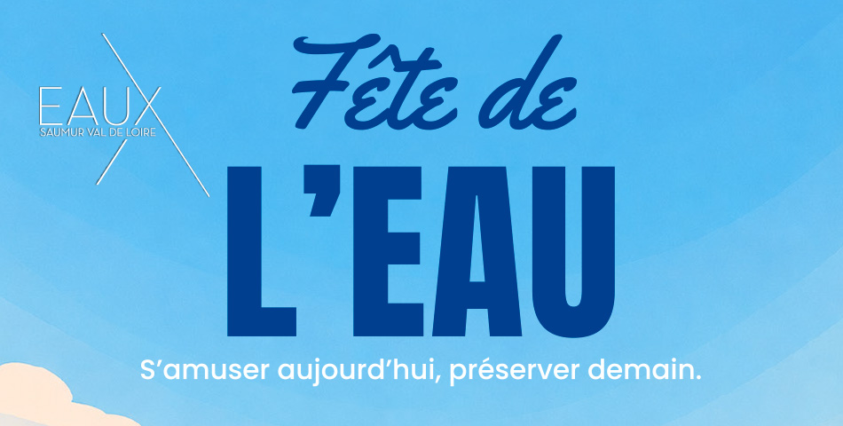F&ecirc;te de l&rsquo;Eau 2026 : rendez-vous mercredi 8 juillet 2026 &agrave; la base Millocheau de Saumur