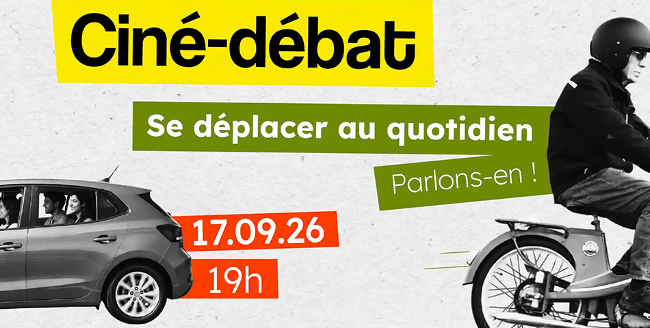 Cin&eacute;-D&eacute;bat : "Se d&eacute;placer au quotidien, parlons-en !"