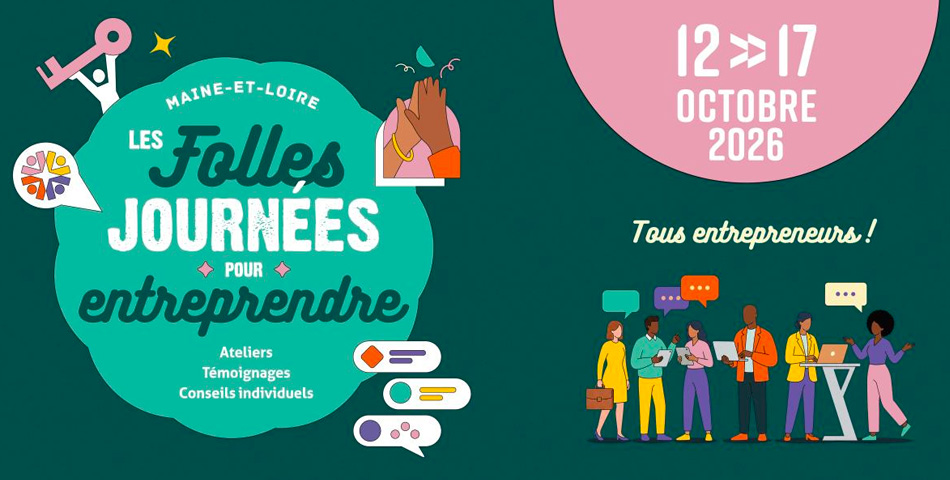 Les Folles Journ&eacute;es pour Entreprendre 2026 &agrave; Saumur !