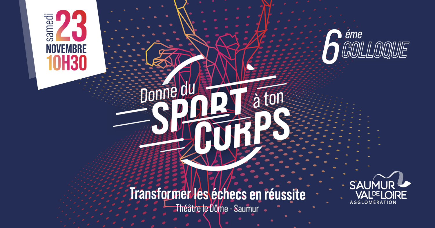 Transformer les échecs en réussite : thème de la nouvelle édition du colloque "Donne du sport à ton corps"