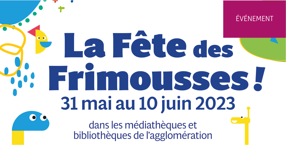 La Fête des Frimousses ! 